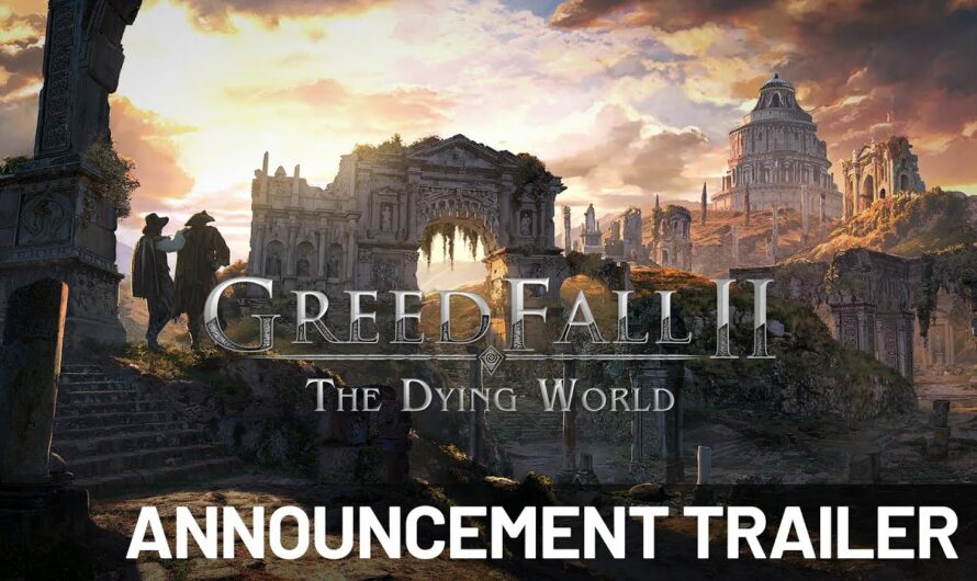Ankündigung von GreedFall2: The Dying World